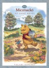 Emily K. Hutta - Micimack� - Az erd� mes�i