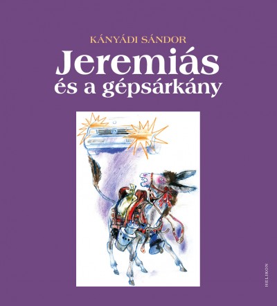K�ny�di S�ndor - Jeremi�s �s a g�ps�rk�ny