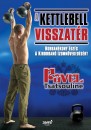 Pavel Tsatsouline - A kettlebell visszat�r