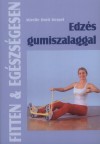 Mirelle Dorit Herpel - Edz�s gumiszalaggal