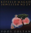 Po�s Zolt�n - K�pzeld magad az �n helyembe