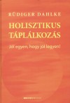 R�diger Dahlke - Holisztikus t�pl�lkoz�s