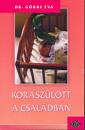 Dr. G�rbe �va - Korasz�l�tt a csal�dban