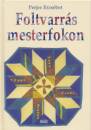 Perjes Erzs�bet - Foltvarr�s mesterfokon