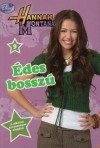 M. C. King - Hannah Montana - �des bossz�