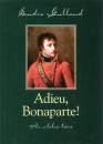Sandra Gulland - Adieu, Bonaparte!