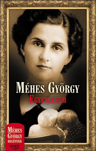 M�hes Gy�rgy - Egyetlenem