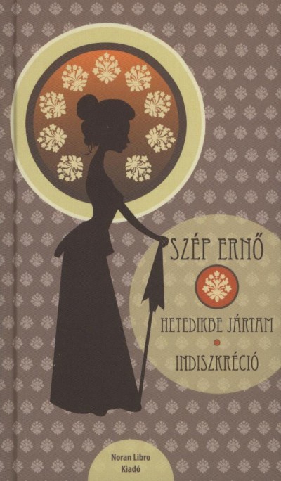 Sz�p Ern� - Hetedikbe j�rtam - Indiszkr�ci�