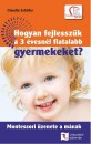 Claudia Sch�fer - Hogyan fejlessz�k a 3 �vesn�l fiatalabb gyermekeket?