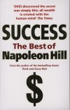 Napoleon Hill - Success - The Best of Napoleon Hill