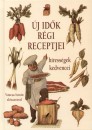 Horv�th �gnes(Szerk.) - �j id�k r�gi receptjei - H�ress�gek kedvencei