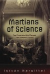 Hargittai Istv�n - Martians of Science