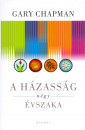 Gary Chapman - A h�zass�g n�gy �vszaka