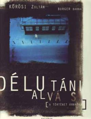 Burger Barna - K�r�si Zolt�n - D�lut�ni alv�s