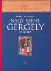 Robert A. Markus - Nagy Szent Gergely �s kora