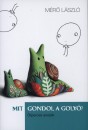 M�r� L�szl� - Mit gondol a goly�?