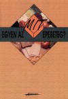 Bach Katalin - Bencsik Kl�ra - Ga�ln� Lab�th Katalin - Dr. Nyiredyn� Dr. Mikita Kl�ra - Mit egyen az epebeteg?