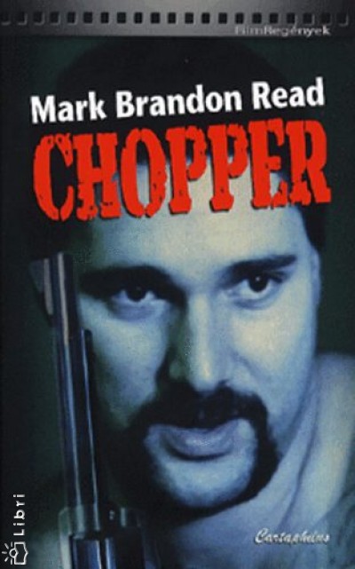 Mark Brandon Read - Chopper