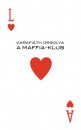 Karafi�th Orsolya - A Maffia-klub