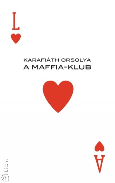 Karafi�th Orsolya - A Maffia-klub