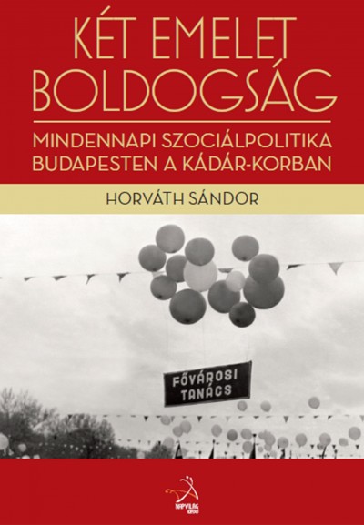 Horv�th S�ndor - K�t emelet boldogs�g