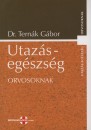 Tern�k G�bor - Utaz�s-eg�szs�g orvosoknak