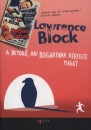 Lawrence Block - A bet�r�, aki Bogartnak k�pzelte mag�t