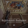 Podonyi Hedvig - T�th J�zsef - Rejt�zk�d� Budapest - Budapest Hiding
