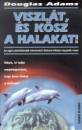 Douglas Adams - Viszl�t, �s k�sz a halakat !