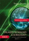 Vadim Zeland - V�laszd ki magad a sorsodat! - a transz-sz�rf m�dszer�vel