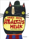 Lackfi J�nos - �tv�ltoz�s mes�k