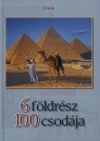 Zima Szabolcs(Szerk.) - 6 f�ldr�sz 100 csod�ja