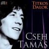 Cseh Tam�s - Titkos dalok 1.