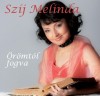 Szij Melinda - �r�mt�l fogva