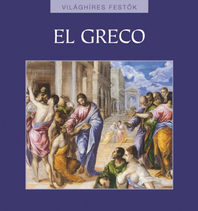 Rappai Zsuzsa(Szerk.) - El Greco
