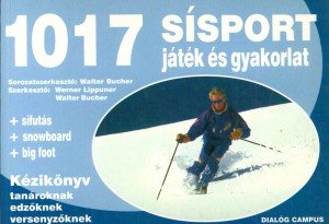 Walter(Szerk.) Bucher - Werner(Szerk.) Lippuner - 1017 s�sport j�t�k �s gyakorlat