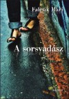 Falcsik Mari - A sorsvad�sz