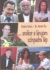 Bodn�r Istv�n - Sz. K�ntor �va - ... amikor a l�nyom sz�npadra l�p