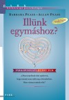 Allan Pease - Barbara Pease - Ill�nk egym�shoz?