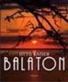 Dlusztus Imre - Kaiser Ott� - Balaton