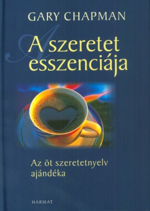 Gary Chapman - A szeretet esszenci�ja