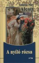 Louisa May Alcott - A ny�l� r�zsa