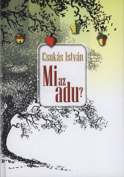 Csuk�s Istv�n - Mi az adu?