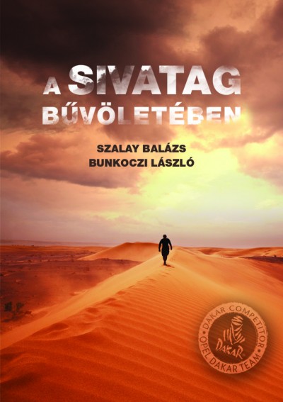 Szalay Balzs - Bunkoczi Lszl - A Sivatag Bvletben
