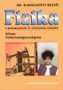 Dr. Kar�csonyi Rezs� - Fizika a gimn�ziumok 10. �vfolyama sz�m�ra