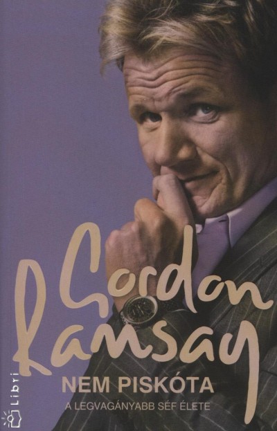 Gordon Ramsay - Nem pisk�ta