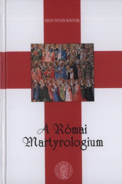  - A R�mai Martyrologium