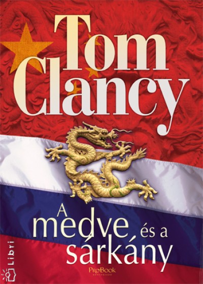 Tom Clancy - A medve �s a s�rk�ny