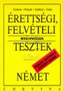 Einhorn �gnes - Petneki Katalin - Szably�r Anna - Zal�n P�ter - �retts�gi, felv�teli nyelvvizsga tesztek -  N�met