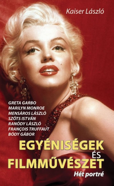 Kaiser L�szl� - Egy�nis�gek �s filmm�v�szet